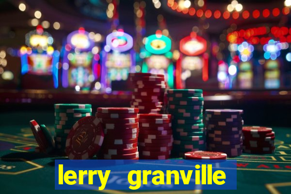 lerry granville reclame aqui