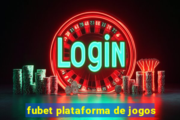 fubet plataforma de jogos