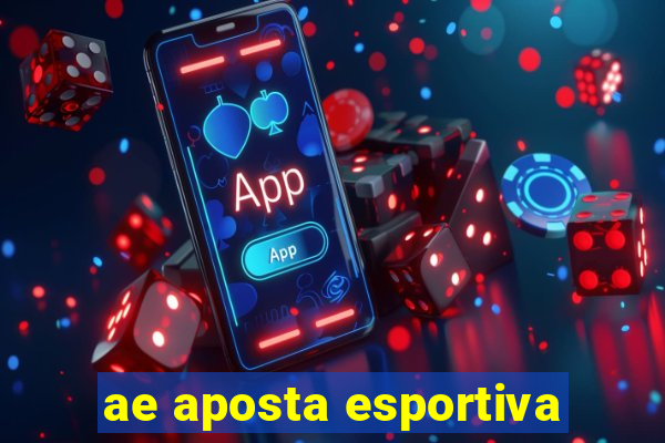 ae aposta esportiva