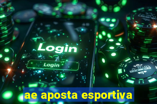 ae aposta esportiva