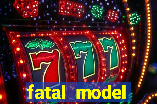 fatal model cruzeiro sp