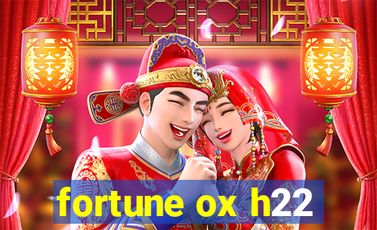 fortune ox h22