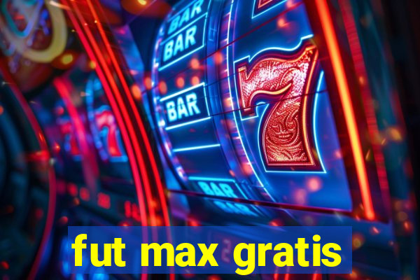 fut max gratis