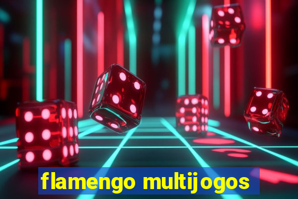 flamengo multijogos