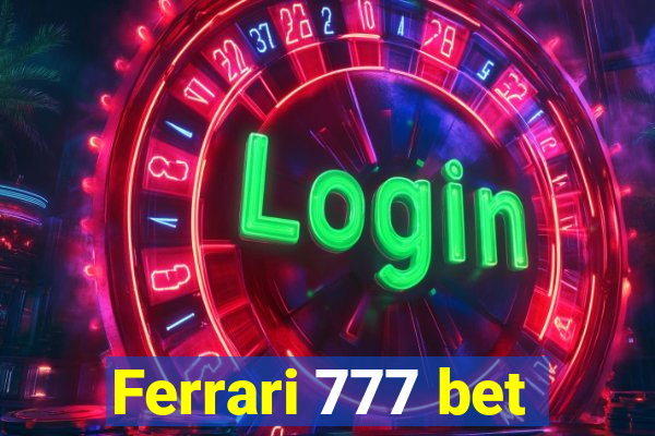 Ferrari 777 bet