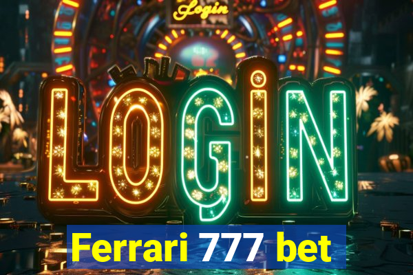 Ferrari 777 bet