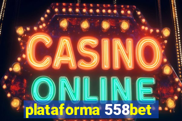 plataforma 558bet