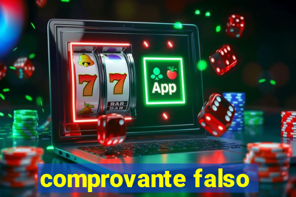 comprovante falso