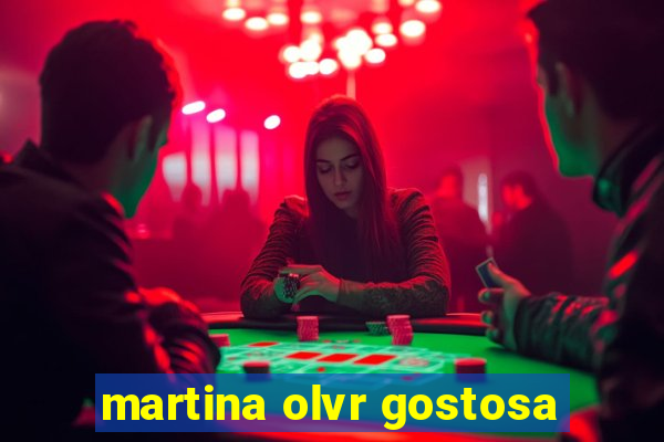 martina olvr gostosa