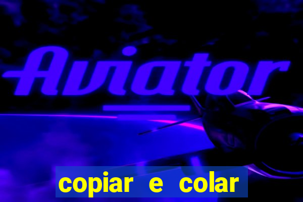 copiar e colar impulse inc