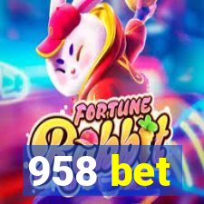 958 bet