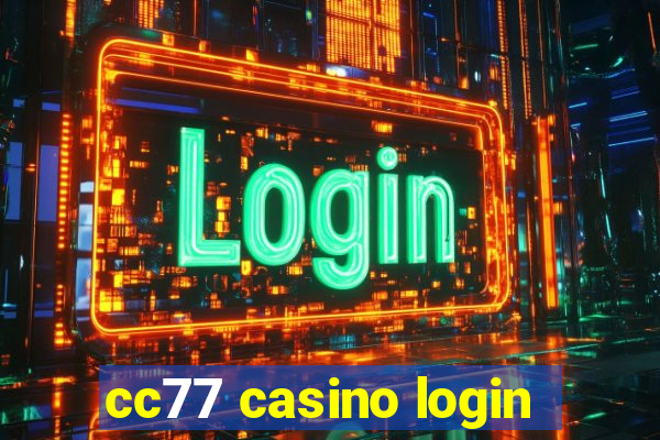 cc77 casino login