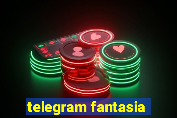 telegram fantasia