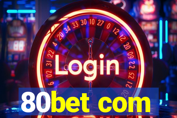 80bet com