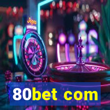 80bet com