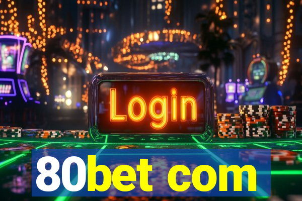 80bet com