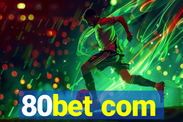 80bet com