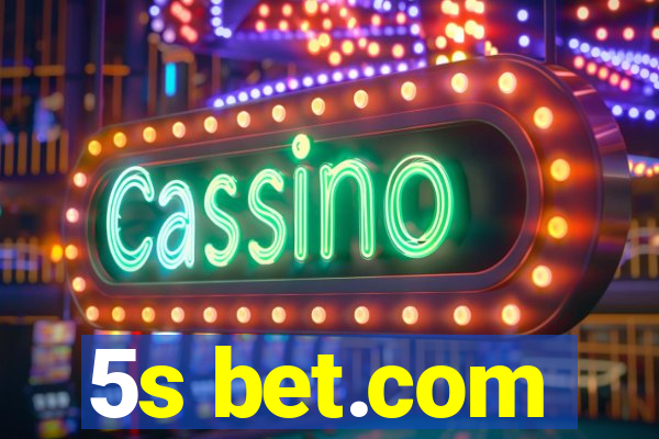 5s bet.com