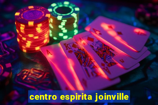 centro espirita joinville