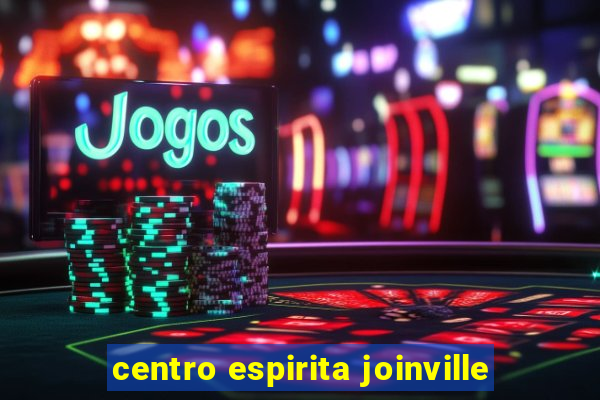 centro espirita joinville