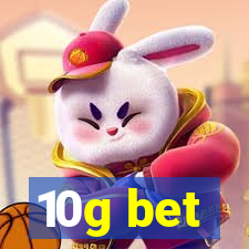 10g bet