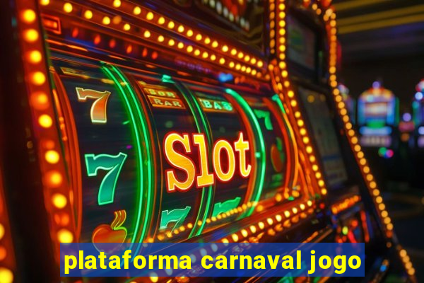 plataforma carnaval jogo