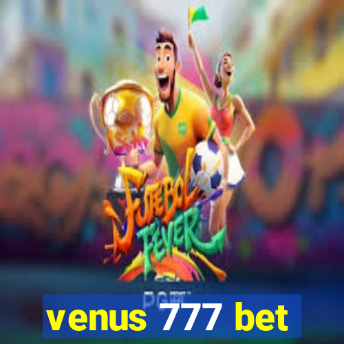 venus 777 bet