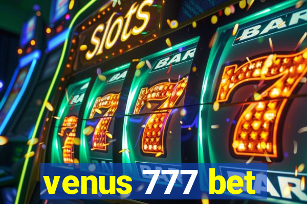 venus 777 bet