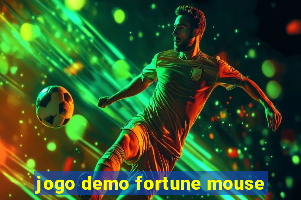 jogo demo fortune mouse