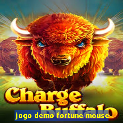 jogo demo fortune mouse