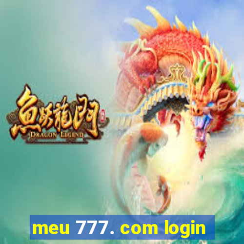 meu 777. com login