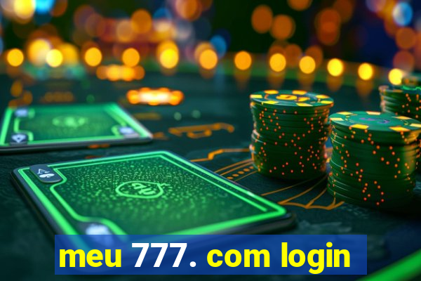 meu 777. com login