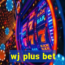 wj plus bet