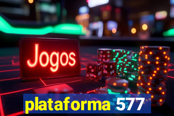 plataforma 577