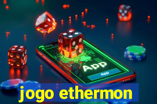 jogo ethermon