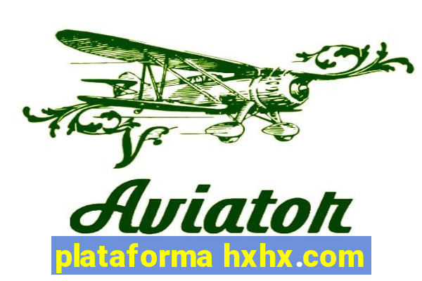 plataforma hxhx.com