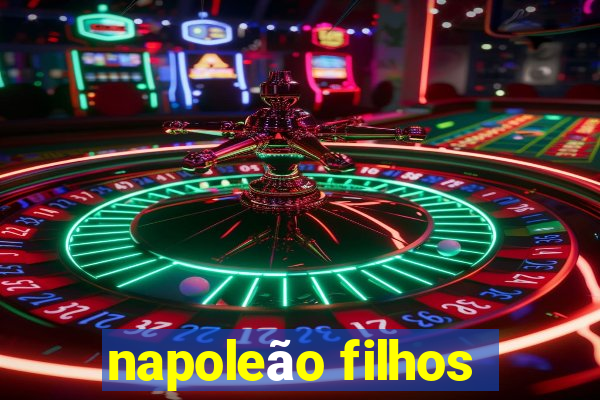 napoleão filhos