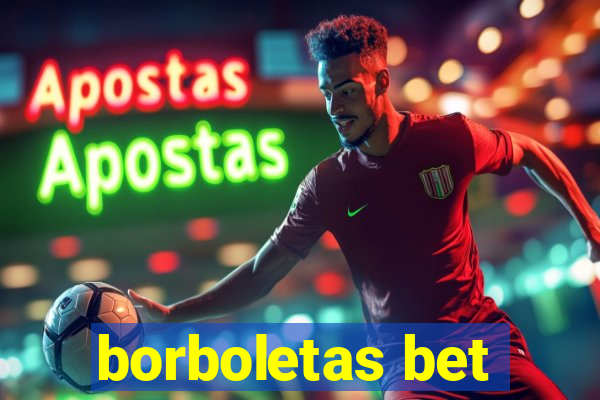 borboletas bet