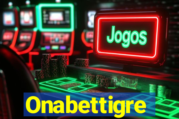 Onabettigre