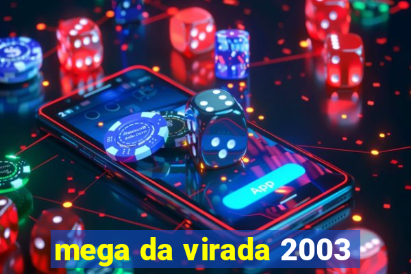 mega da virada 2003