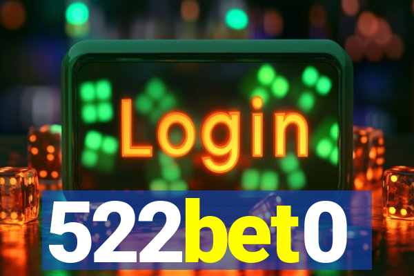 522bet0