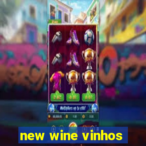 new wine vinhos