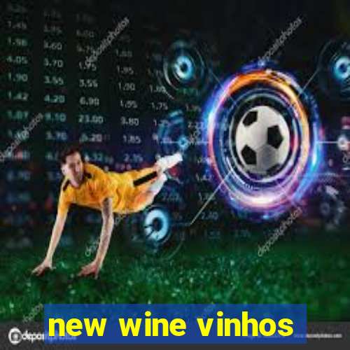 new wine vinhos