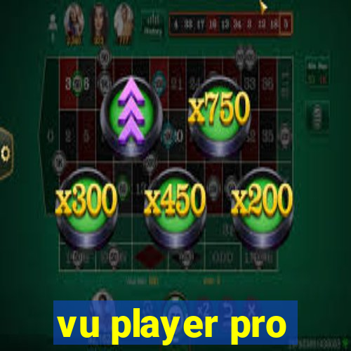 vu player pro