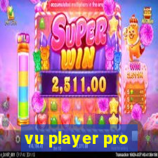 vu player pro