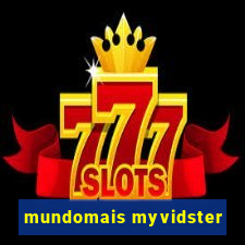 mundomais myvidster