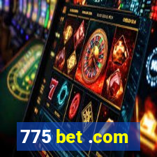 775 bet .com