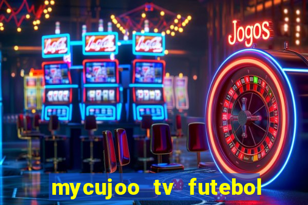 mycujoo tv futebol ao vivo