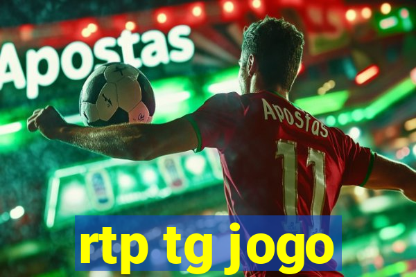 rtp tg jogo