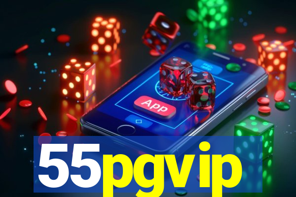 55pgvip